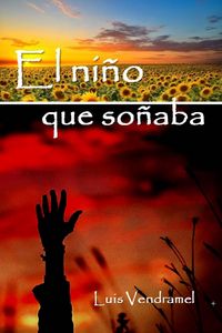 Produktbild: El ni&ntilde;o que so&ntilde;aba.