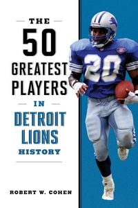 Produktbild: The 50 Greatest Players in Detroit Lions History