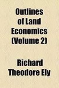 Produktbild: Outlines of Land Economics (Volume 2)