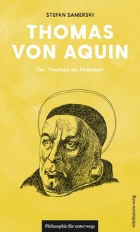 'Thomas Von Aquin' Von 'Stefan Samerski' - Buch - '978-3-96311-825-8'