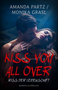 Produktbild: Kiss you all over - Riss der Leidenschaft