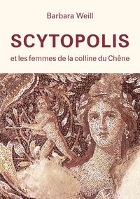 Produktbild: Scytopolis et les femmes de la Colline du Ch&ecirc;ne