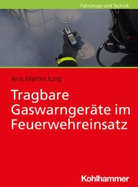 Produktbild: Tragbare Gaswarnger&auml;te im Feuerwehreinsatz