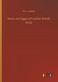 Produktbild: Nests and Eggs of Familiar British Birds