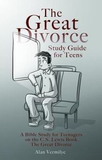 Produktbild: The Great Divorce Study Guide for Teens