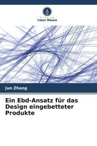Produktbild: Ein Ebd-Ansatz f&uuml;r das Design eingebetteter Produkte