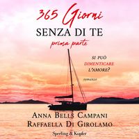 Produktbild: 365 giorni senza di te - Prima parte