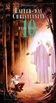 Produktbild: Latter-Day Christianity: Ten Basic Issues