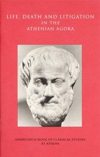 Produktbild: Life, Death, and Litigation in the Athenian Agora