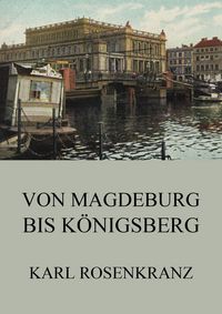 Produktbild: Von Magedeburg bis K&ouml;nigsberg