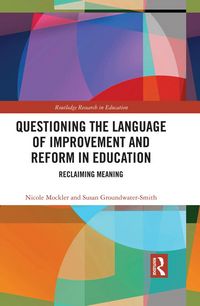 Produktbild: Questioning the Language of Improvement and Reform in Education