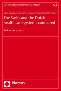 Produktbild: The Swiss and the Dutch health care systems compared