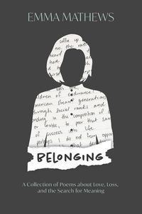 Produktbild: Belonging: A Collection of Poems about Love, Loss, and the Search for Meaning