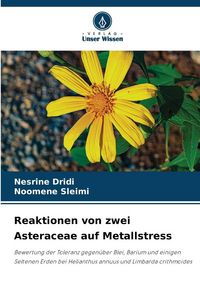 Produktbild: Reaktionen von zwei Asteraceae auf Metallstress