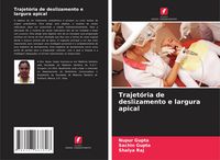 Produktbild: Trajet&oacute;ria de deslizamento e largura apical