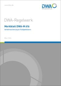 Produktbild: Merkblatt DWA-M 616 Verkehrssicherung an Flie&szlig;gew&auml;ssern