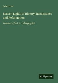 Produktbild: Beacon Lights of History: Renaissance and Reformation