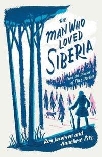 Produktbild: The Man Who Loved Siberia