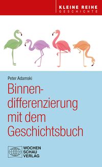 Produktbild: Binnendifferenzierung mit dem Geschichtsbuch