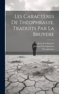 Produktbild: Les Caract&egrave;res De Th&eacute;ophraste, Traduits Par La Bruyere