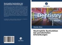 Produktbild: Neutrophile Dysfunktion bei parodontalen Erkrankungen