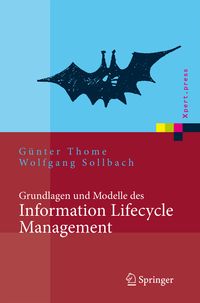 Bild vom Artikel Grundlagen und Modelle des Information Lifecycle Management vom Autor Günter Thome