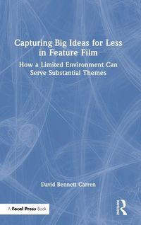 Produktbild: Capturing Big Ideas for Less in Feature Film