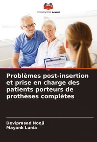 Produktbild: Probl&egrave;mes post-insertion et prise en charge des patients porteurs de proth&egrave;ses compl&egrave;tes