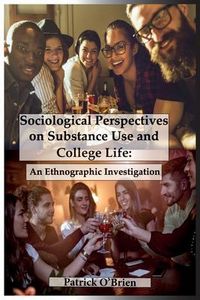 Produktbild: Sociological Perspectives on Substance Use and College Life