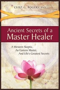Produktbild: Ancient Secrets of a Master Healer