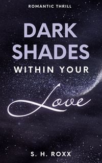 Produktbild: Dark Shades Within Your Love
