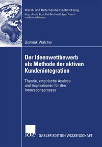 Produktbild: Der Ideenwettbewerb als Methode der aktiven Kundenintegration