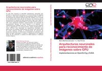 Produktbild: Arquitecturas neuronales para reconocimiento de im&aacute;genes sobre GPU