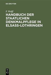 Produktbild: Handbuch der staatlichen Denkmalpflege in Elsass-Lothringen