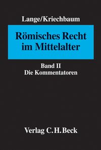 Produktbild: R&ouml;misches Recht im Mittelalter Bd. II: Die Kommentatoren