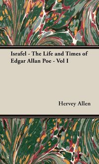 Produktbild: Israfel - The Life and Times of Edgar Allan Poe - Vol I