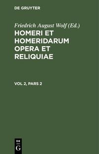Produktbild: Homerus: Omeru epe = Homeri et Homeridarum opera et reliquiae. Vol 2, Pars 2