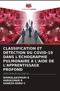 Produktbild: Classification Et D&eacute;tection Du Covid-19 Dans L'&eacute;chographie Pulmonaire &Agrave; L'aide De L'apprentissage Profond