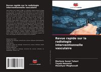 Produktbild: Revue rapide sur la radiologie interventionnelle vasculaire