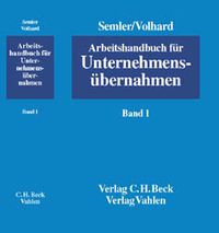 Produktbild: Arbeitshandbuch f&uuml;r Unternehmens&uuml;bernahmen Bd. 1: Unternehmens&uuml;bernahme, Vorbereitung, Durchf&uuml;hrung, Folgen, Ausgew&auml;hlte Drittl&auml;nder