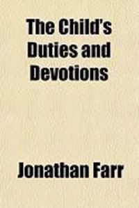 Produktbild: The Child's Duties and Devotions