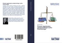 Produktbild: Proces regulacyjny szwajcarskiego rynku finansowego