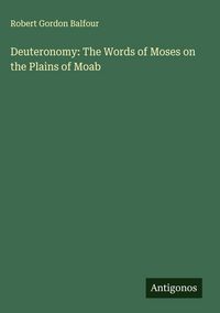 Produktbild: Deuteronomy: The Words of Moses on the Plains of Moab
