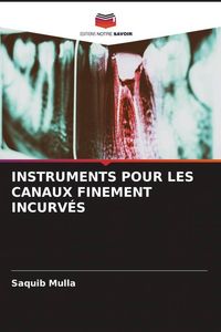 Produktbild: Instruments Pour Les Canaux Finement Incurv&eacute;s