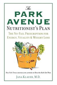 Produktbild: The Park Avenue Nutritionist's Plan