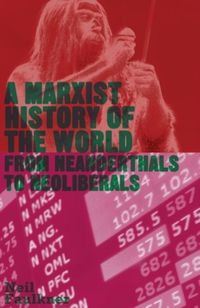 Produktbild: Faulkner, N: A Marxist History of the World