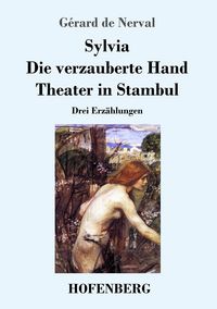 Produktbild: Sylvia / Die verzauberte Hand / Theater in Stambul