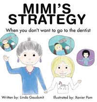 Produktbild: MIMI'S STRATEGY When you don't want to go to the dentist