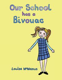 Produktbild: Our School Has a Bivouac
