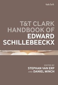 Produktbild: T&T Clark Handbook of Edward Schillebeeckx